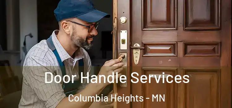 Door Handle Services Columbia Heights - MN
