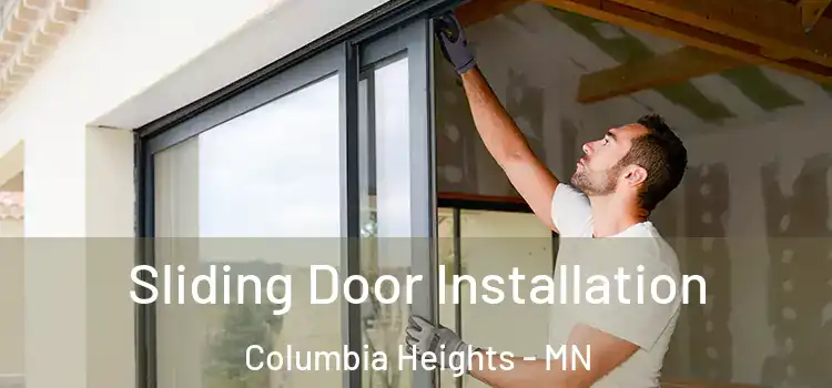 Sliding Door Installation Columbia Heights - MN