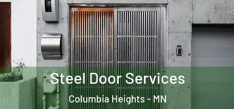Steel Door Services Columbia Heights - MN